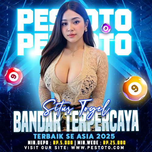 Pestoto 🛰️ Situs Bandar Daftar Togel & Toto Online Terpercaya 2025