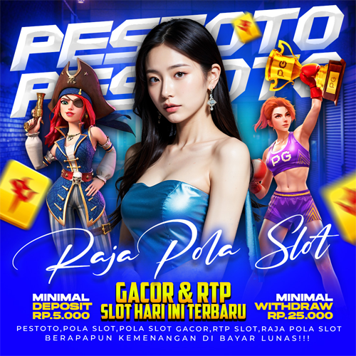 PESTOTO: Raja Pola Slot Gacor & RTP Slot Hari Ini Terbaru
