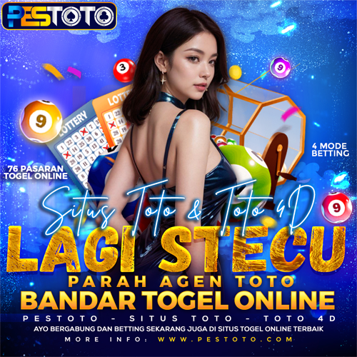 PESTOTO: Situs Toto & Toto 4D Lagi Stecu Parah Agen Toto Bandar Togel Online