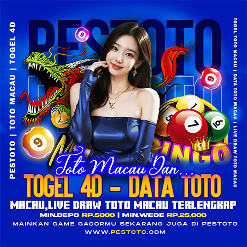 PESTOTO Situs Bandar Toto Macau Hari Ini & Live Draw Toto Macau Punktual