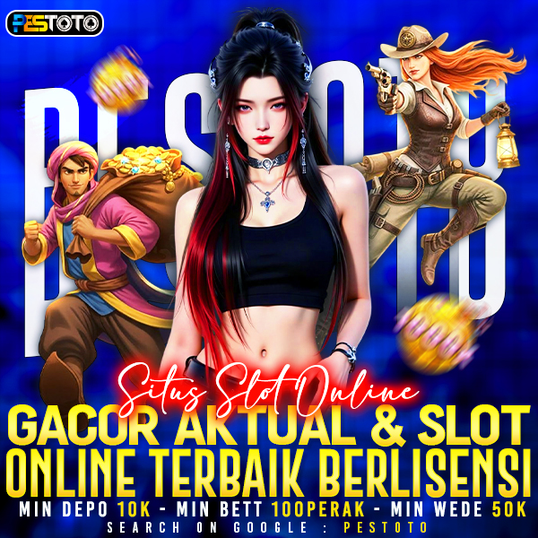 PESTOTO: Situs Slot Online Gacor Aktual & Slot Online Terbaik Berlisensi