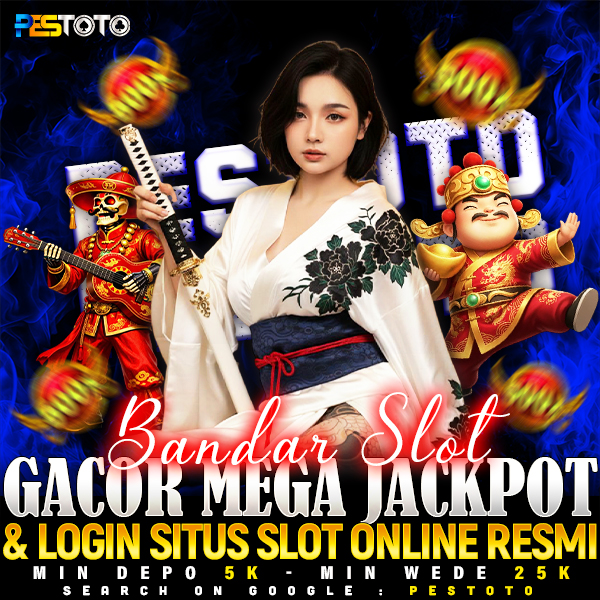 PESTOTO : Bandar Slot Gacor Mega Jackpot & Login  Situs Slot Online Resmi
