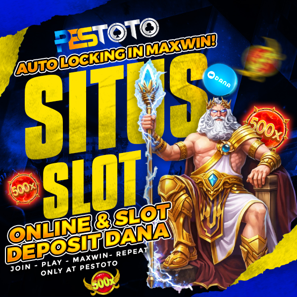 PESTOTO # Server Slot888 Depo 5k Via Slot Dana & Slot Gacor Resmi