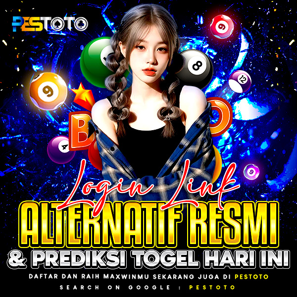 PESTOTO > Login Link Alternatif Resmi & Prediksi Togel Hari Ini