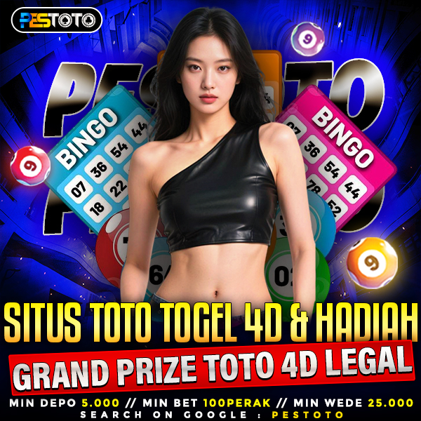 PESTOTO - Wahana Situs Toto Togel 4D Unggulan & Link Login Khusus