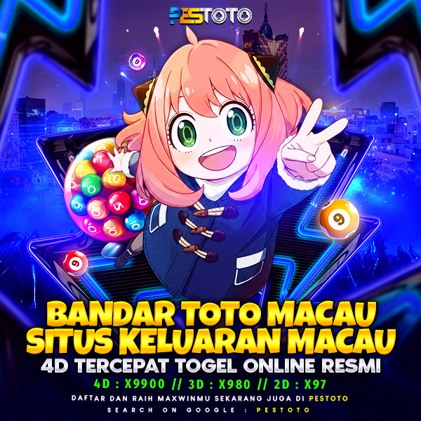 PESTOTO: BANDAR TOTO MACAU SITUS KELUARAN MACAU 4D TERCEPAT TOGEL ONLINE RESMI