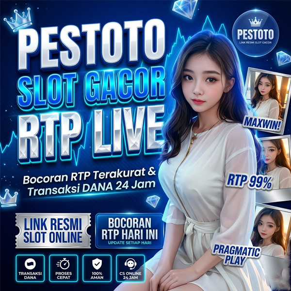 PESTOTO Sumber Situs Slot Online & Link Alternatif Resmi