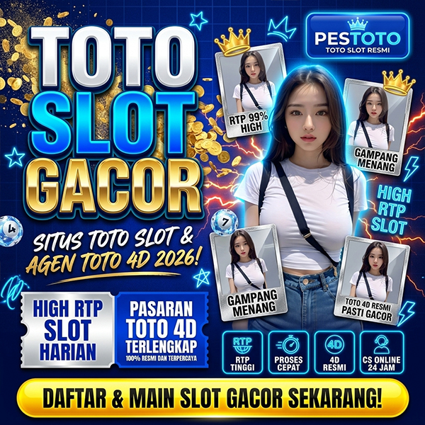 PESTOTO Situs Toto Slot & Agen Toto 4D Terpercaya Paling Gacor