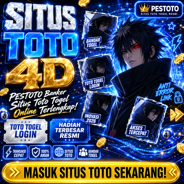 PESTOTO Banker Situs Toto Togel Online 4D Inovasi 2026