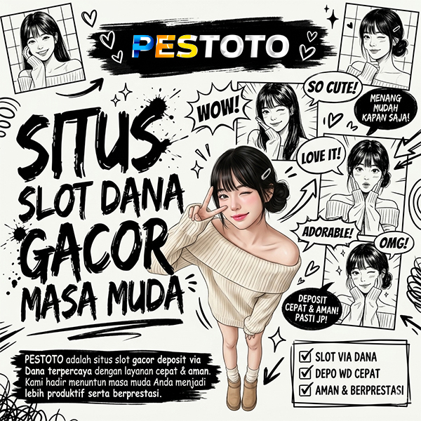 SLOT DANA: Situs Gacor Deposit Cepat & Aman – Menuntun Masa Muda Berprestasi - WooCommerce eCommerce