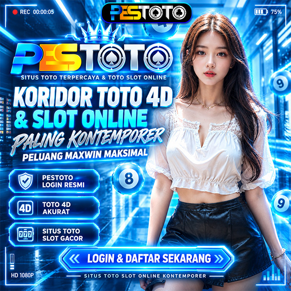 PESTOTO - Koridor Toto 4D & Slot Online Paling Kontemporer