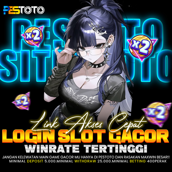 PESTOTO | Link Akses Cepat Login Slot Gacor Winrate Tertinggi